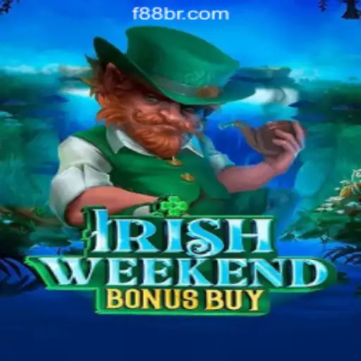 Exploring the Thrills of IrishWeekendBonusBuy: The Leading Slot Game by F88.game Oficial Slots Brasil #1