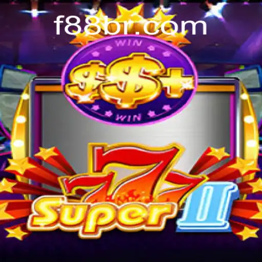 Exploring Super777II: The Ultimate Gaming Experience in F88.game Oficial Slots Brasil #1